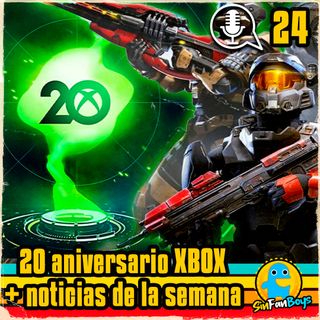 SinFanBoys Cap24-Xbox 20 aniversario y repaso semanal