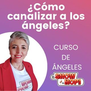 Cómo CANALIZAR a los ángeles 😇 Curso GRATIS de Ángeles ❤️ Esperanza Contreras