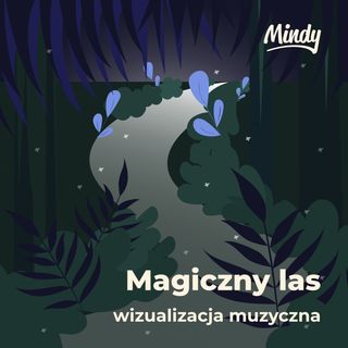 Wizualizacja muzyczna - Magiczny las