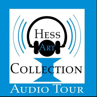 Hess Collection Audio Tour