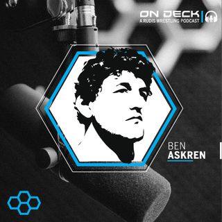 On Deck with Ben Askren #2: Luke Pletcher, Tamyra Mensah-Stock, and Sarah Hildebrandt