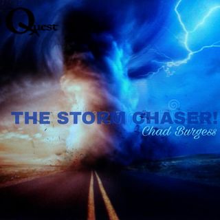 The Quest 269. The Storm Chaser