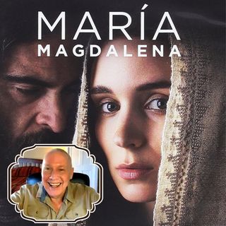 Película «María Magdalena» Comentario de David Hoffmeister - Taller semanal de película en línea