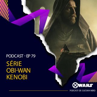 XWARS #79 Série Obi-Wan Kenobi