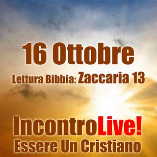 16 Ottobre 2022 :: Zaccaria 13