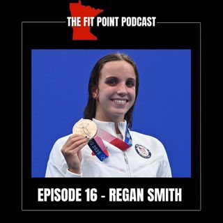 Ep 16: Regan Smith