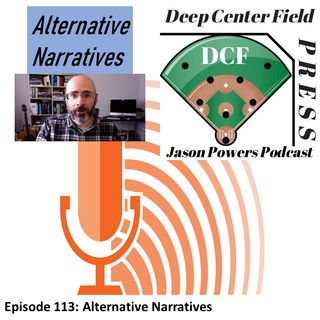 Episode 113: Alternative Narratives