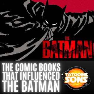 The Comic Books That Influenced The Batman
