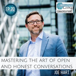 #70 Mastering the art of open and honest conversations