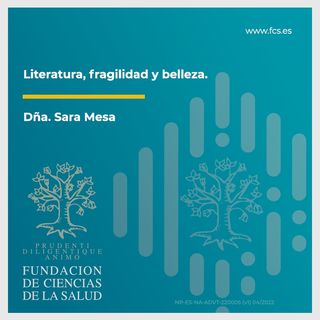 "Literatura, fragilidad y belleza" con Dña. Sara Mesa