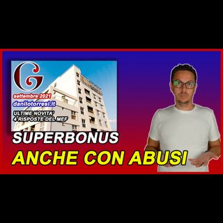 SUPERBONUS 110 anche con abusi edilizi - ultime notizie