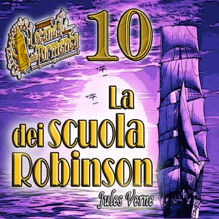 Audiolibro La scuola dei Robinson - Jules Verne - Capitolo 10