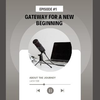 Gateway for a new beginning.