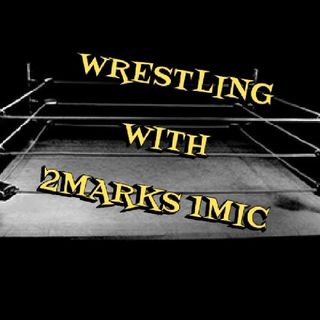 Wrestling With 2Marks 1Mic