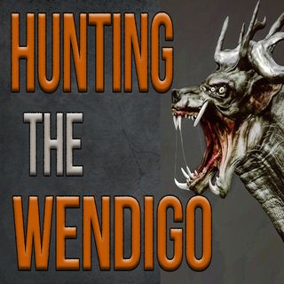 To Hunt a Wendigo