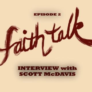 Episode 2 - Interview with Scott McDavis