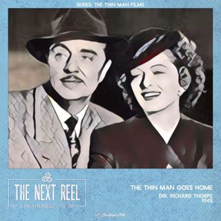 The Thin Man Goes Home • The Next Reel