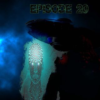 Episode 20:  Bigfoot, Aliens, And Artificial intelligence