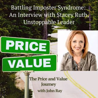 Battling Imposter Syndrome: An Interview with Stacey Ruth, Unstoppable Leader