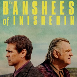 70 - "The Banshees of Inisherin"