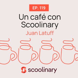 119. Un café con Juan Latuff - Marcas virtuales para aumentar la facturación de un restaurante