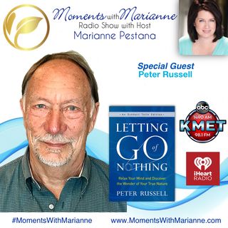 Letting Go of Nothing with Peter Russell