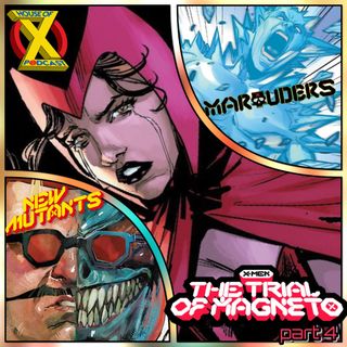 Episode 111 - Trial of Magneto Part 4