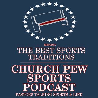 Great Sports Traditions - Church Pew Sports