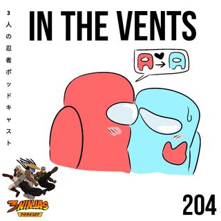 Issue #204: In The Vents