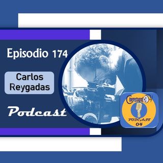 Episodio 174 - Carlos Reygadas vida y obra