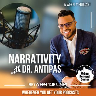 Narrativity with Dr. Antipas