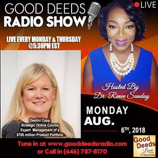 Destini Copp Strategic Online Course Expert shares on Good Deeds Radio Show