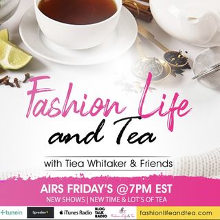 Fashion Life & Tea