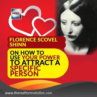 Florence Scovel Shinn How To Use Your Power To Attract A Specific Person