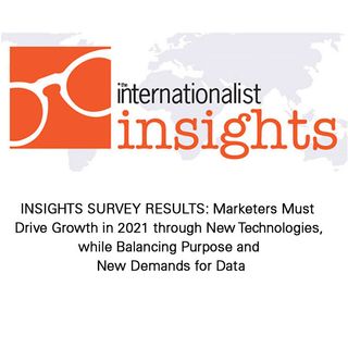 Marketers Must Drive Growth in 2021 through New Technologies, while Balancing Purpose and New Demands for Data