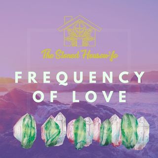Increase Your Frequency To Love