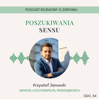 ROZ 054 - Czego dzisiaj brakuje w rozwoju osobistym - Krzysztof Janowski