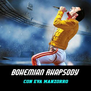 Bohemian Rhapsody (2018)  - Con Eva Manzorro
