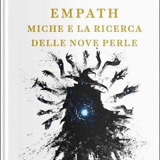 Empath. Miche e la ricerca delle nove perle scritto da Alessandro Ventrice