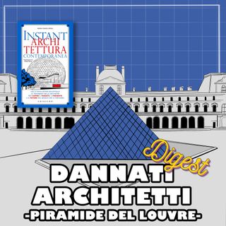 Piramide del Louvre - Instant Architettura Contemporanea