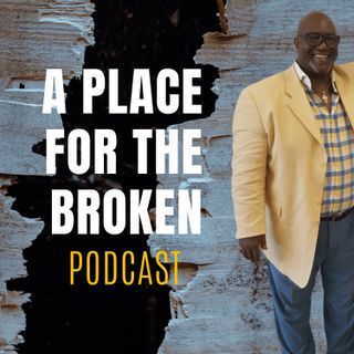 A Place for the Broken with Otis Gordon