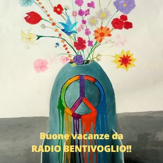 04.06.22 Buone vacanze da Radio Ben Ti Voglio