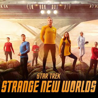Strange New Worlds, un valido Star Trek moderno