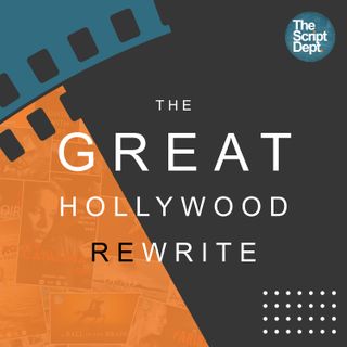 New Podcast Announcement | The Great Hollywood Rewrite