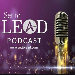 Set to Lead Podcast