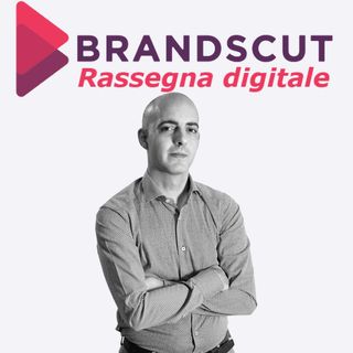 Brandscut Rassegna Digitale