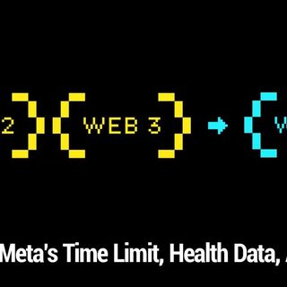TNW 239: 3 + 2 = Web5? - Dorsey's Web5 Idea, Meta's Time Limit, Health Data Protection, Activision's SEC Filing