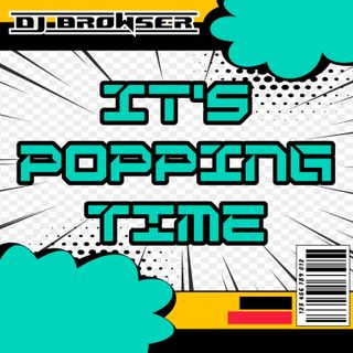Dj Browser - It's Popping Time - part 01 (Mixtape)