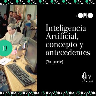 [S10E16] Inteligencia Artificial, algoritmos y complejidad (Primera parte)