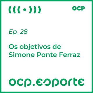 Os objetivos de Simone Ponte Ferraz